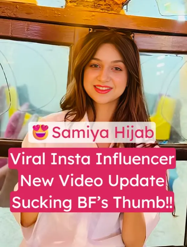 Samiya Hijab's XXX Viral Nude Video
